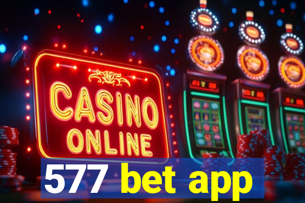 577 bet app